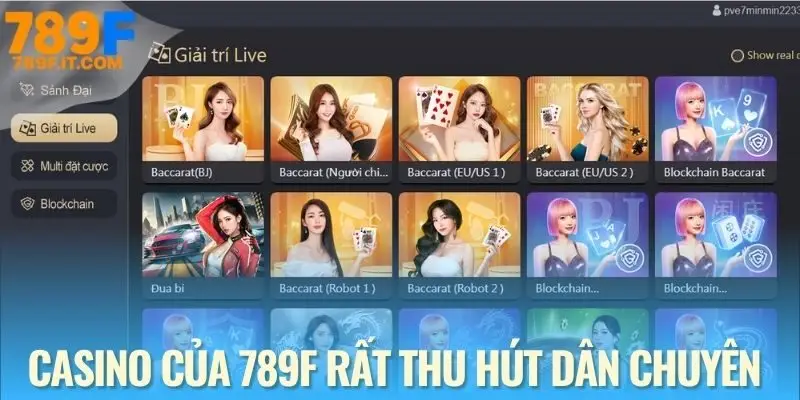 Casino 789F - Trải Nghiệm Las Vegas Thu Nhỏ Ngay Hôm Nay Casino 789F luôn nằm trong top được yêu thích