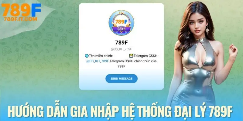 Đại lý 789F - Tăng Thu Nhập Dễ Dàng Với Hoa Hồng Lên Đến 70% Cách tham gia làm đại lý 789F cực đơn giản