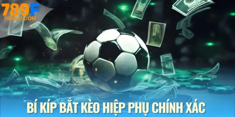 Kèo Hiệp Phụ Và Kiến Thức Nền Tảng Cho Hội Viên Mới Kinh nghiệm chọn cược “có hiệp phụ” để tăng cơ hội