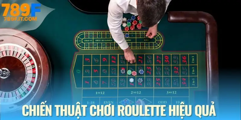 Roulette - Đẳng Cấp Khác Biệt Trong Từng Vòng Quay Tại 789F Chiến thuật áp dụng là thắng và kiểm soát rủi ro hiệu quả