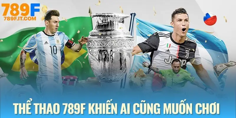 Thể Thao 789F - Sân Chơi Cực Chất Dành Riêng Bet Thủ 2025 Thể thao 789F là sân chơi lý tưởng cho bet thủ 2025